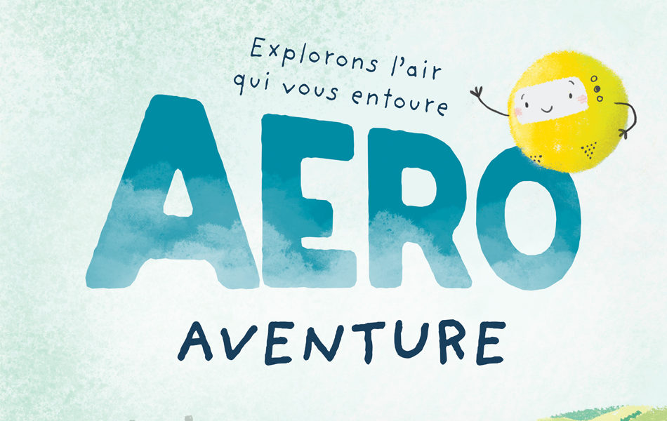 Devenez explorateur de l’air avec vos enfants !